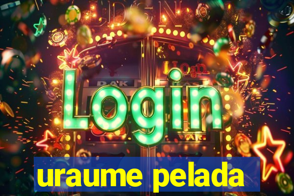 uraume pelada